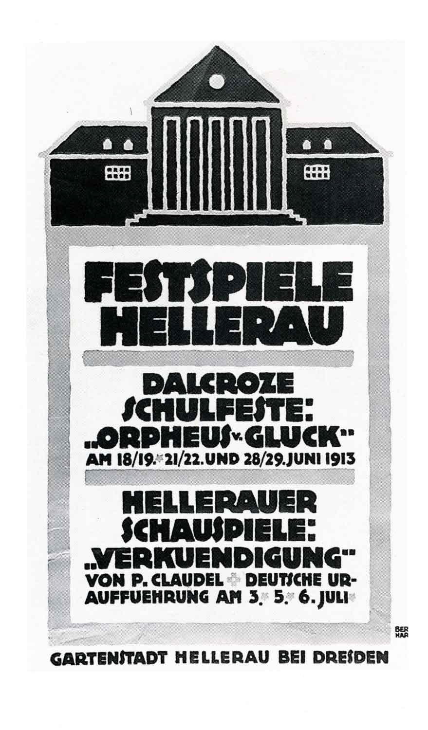 Plakat mit Text: "Festspiele Hellerau. Dalcroze Schulfeste: Orpheus von Gluck. Am 18./19.21./22. und 28./29. Juni 1913. Hellerauer Schauspiele: Verkündigung von Paul Claudel. Deutsche Uraufführung. Am 3., 5., 6. Juli. Gartenstadt Hellerau bei Dresden".